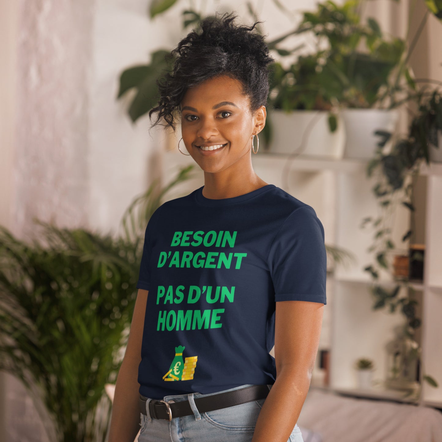 T-shirt Unisexe " Besoin d'argent pas d'un homme "