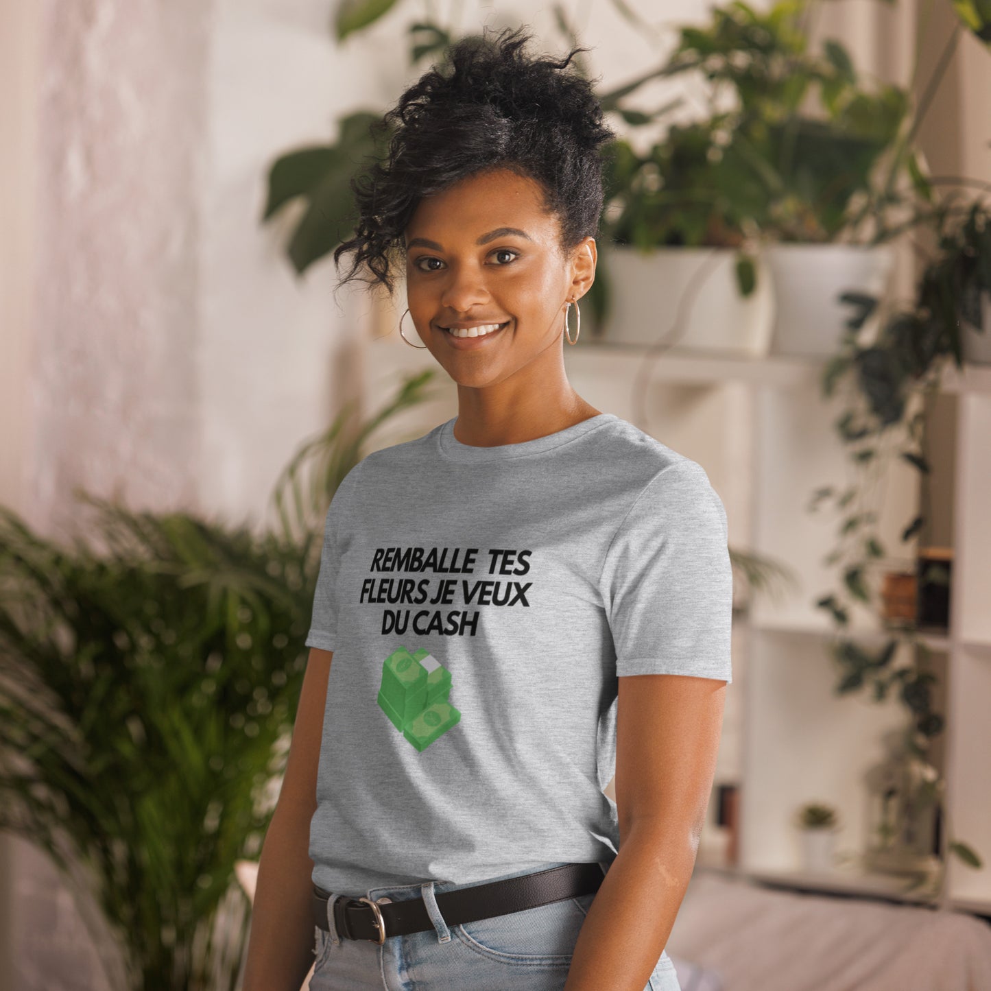 T-shirt Unisexe à Manches Courtes " remballe tes fleurs je veux du cash "