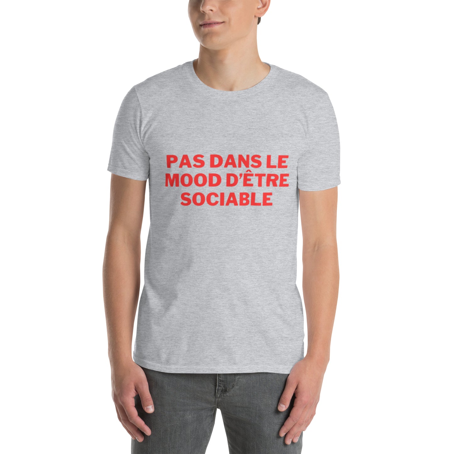 T-shirt Unisexe à Manches Courtes " Pas dans le mood d'être sociable "