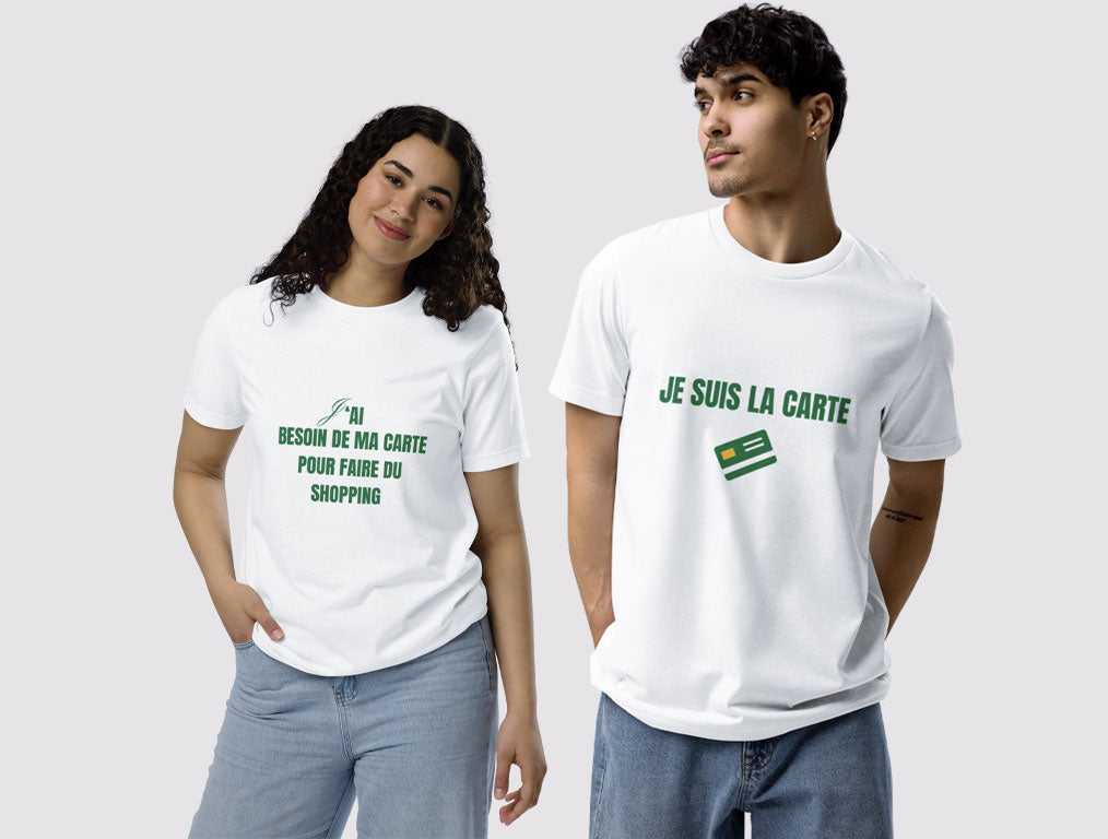 T-shirt Unisexe " J'ai besoin de ma carte pour faire du shopping " assortis au t-shirt " Je suis la carte "