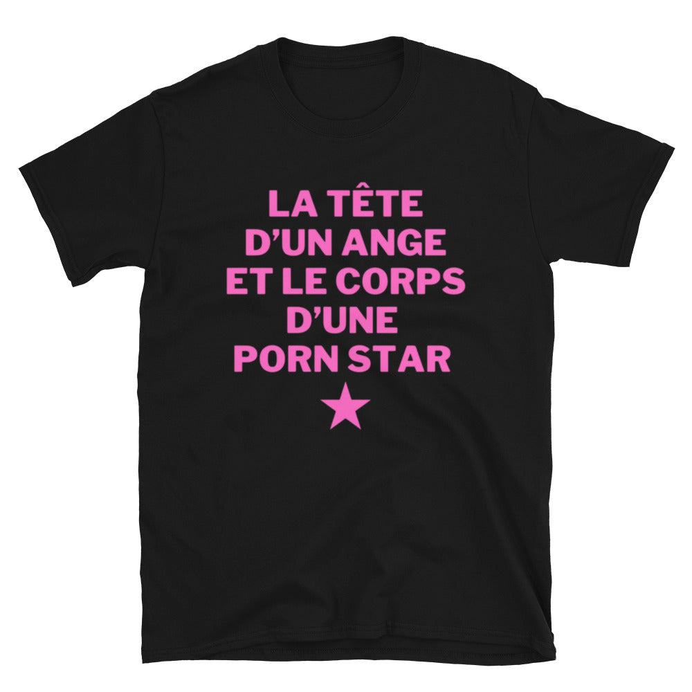 T-shirt Unisexe à Manches Courtes " la tête d'un ange et le corps d'une porn star "