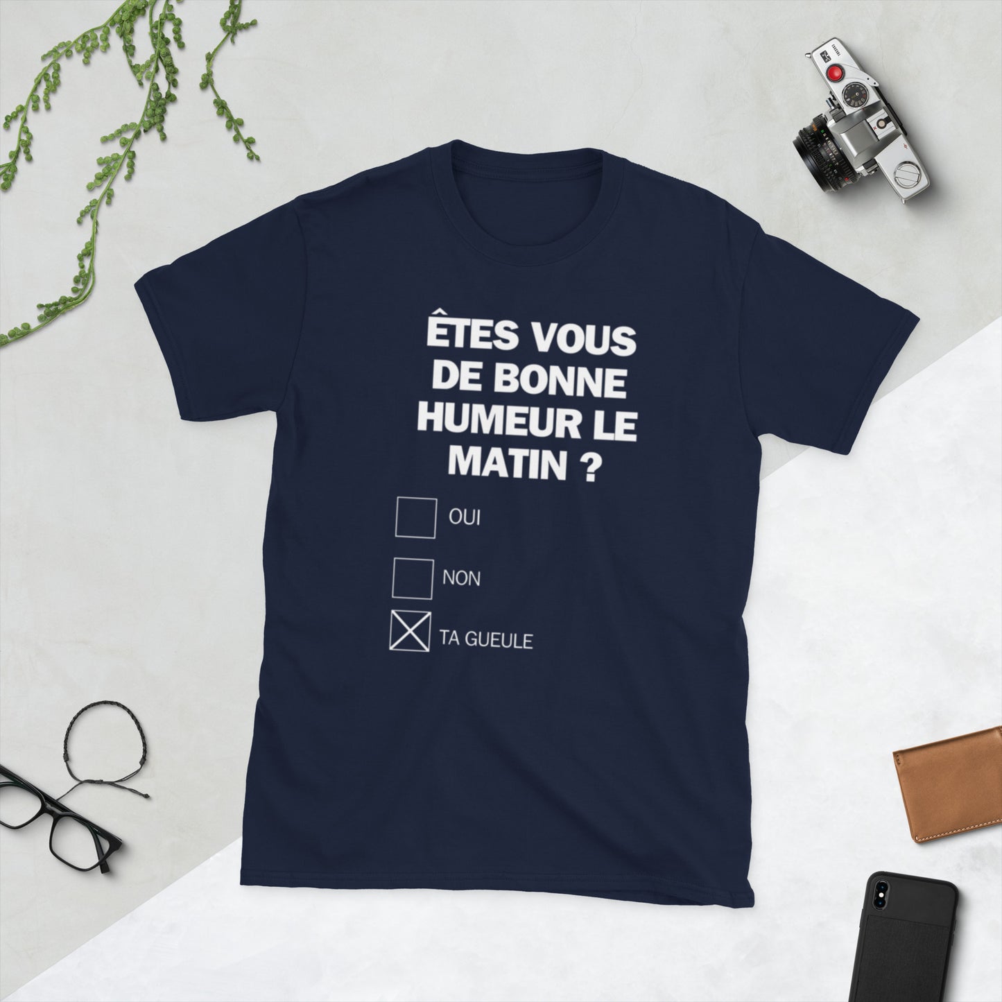 T-shirt Unisexe " êtes-vous de bonne humeur le matin ? "