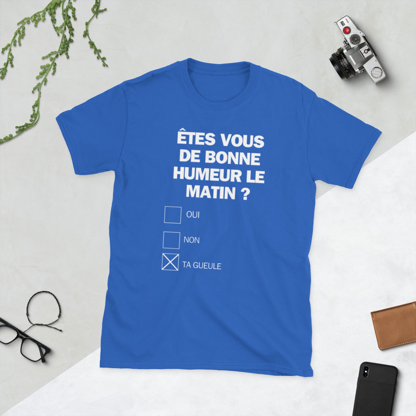 T-shirt Unisexe " êtes-vous de bonne humeur le matin ? "