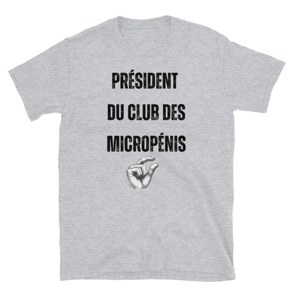 T-shirt Unisexe à Manches Courtes " Président du club des micropénis "