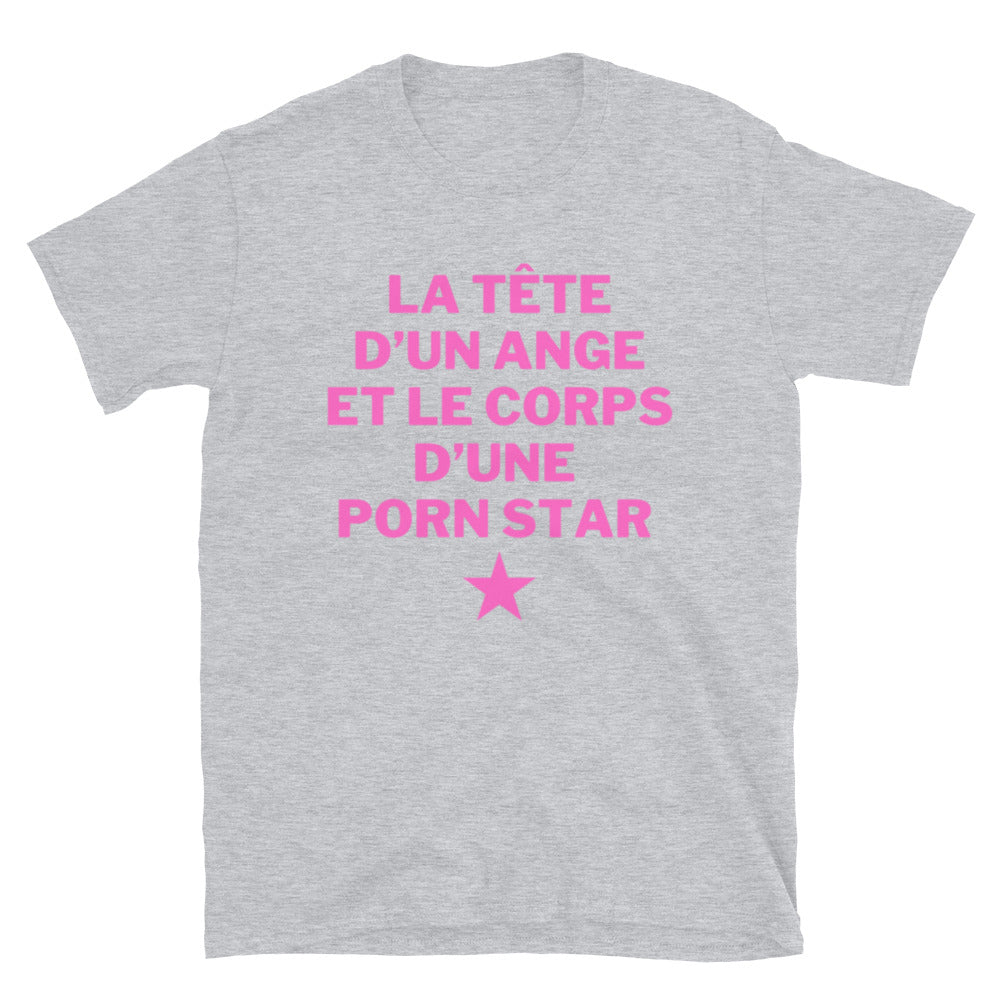 T-shirt Unisexe à Manches Courtes " la tête d'un ange et le corps d'une porn star "