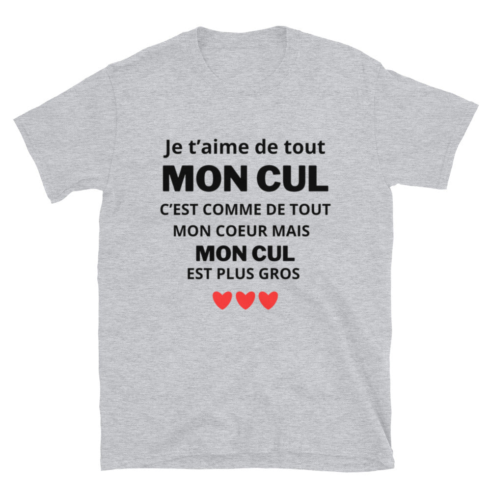 T-shirt " Je t'aime de tout mon cul "