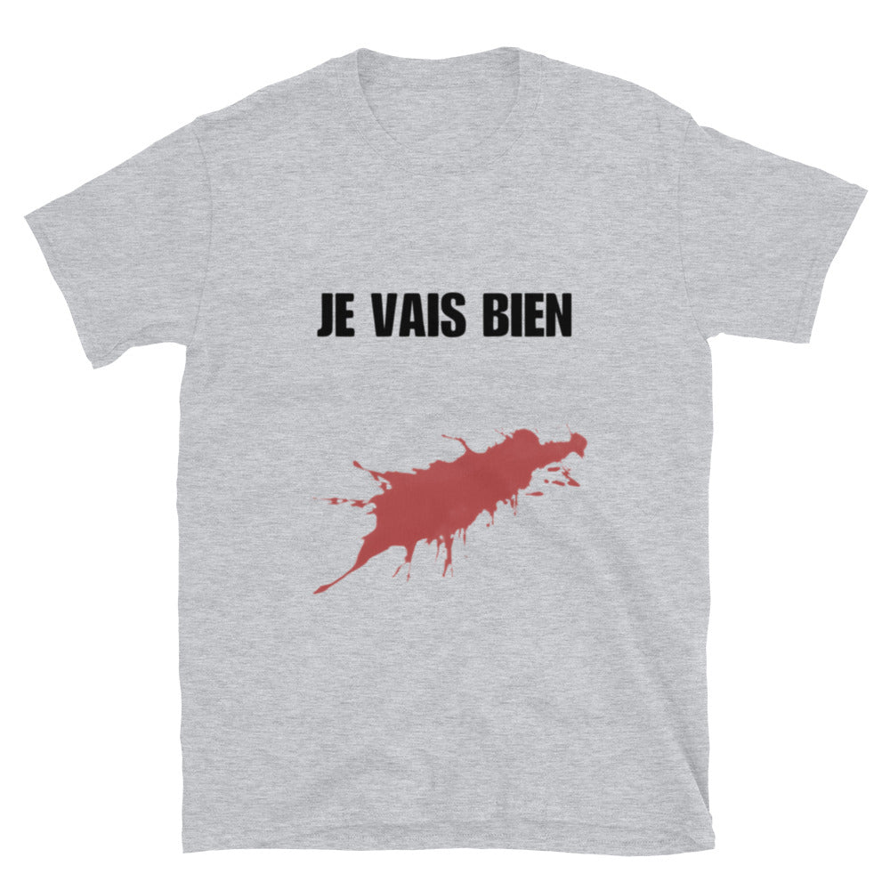 T-shirt " Je vais bien "