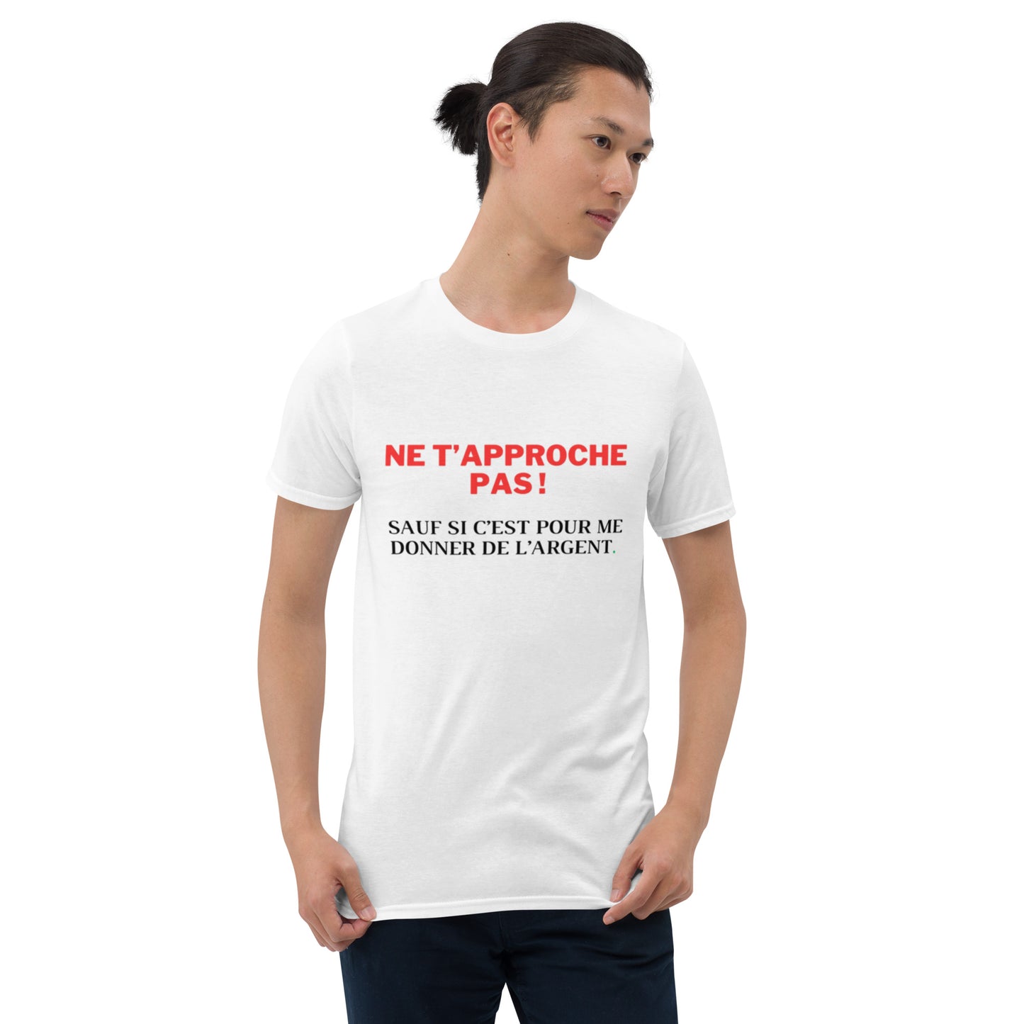 T-shirt " ne t'approche pas "