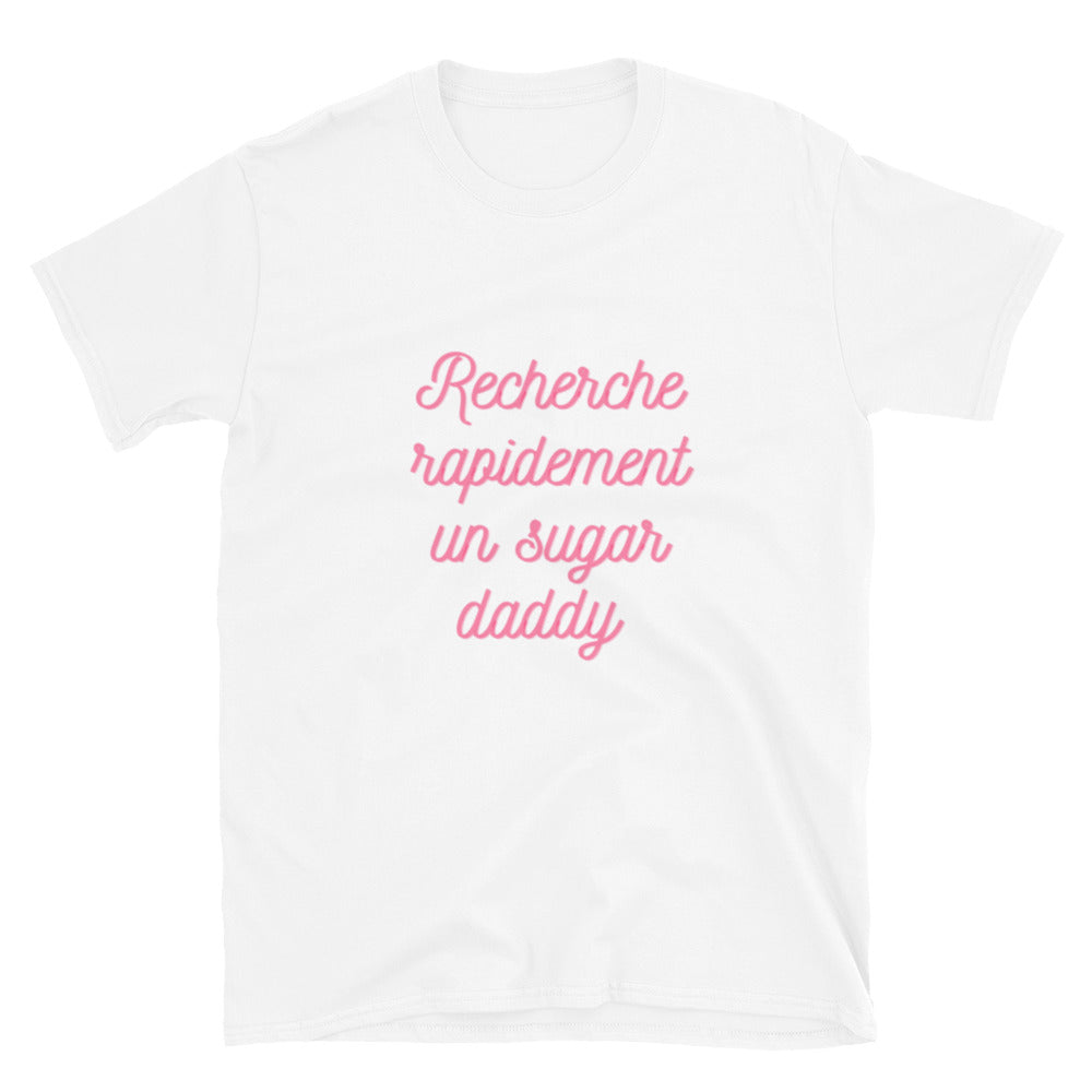 T-shirt " Recherche rapidement un sugar daddy "